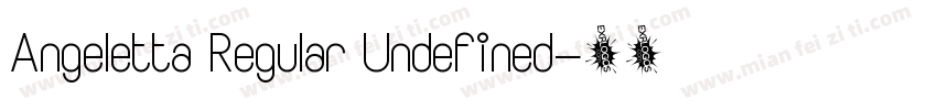 Angeletta Regular Undefined字体转换